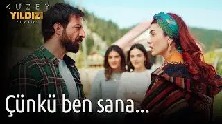 Kuzey Yıldızı İlk Aşk 6. Bölüm - Çünkü Ben Sana...