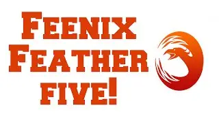 Feenix Feather Five! a.k.a. 20k Special!