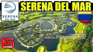 Serena del Mar | Conoce la Ciudad Soñada en Colombia