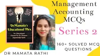 Management Accounting । MCQ Questions with Answers । Series 2 । by Dr Mamta Rathi