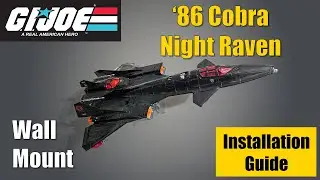 1986 G.I. Joe Cobra Night Raven Wall Mount Installation Guide
