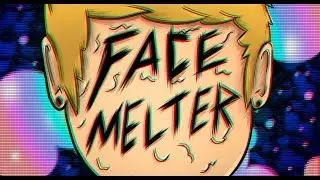Josh A - Face Melter
