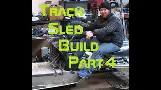 Track Sled Build Part 4