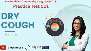 01 Credentialed Community  Language (CCL) NAATI Vietnamese Practice I &Uacute;c Vlog
