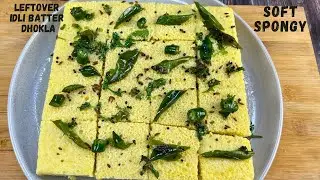The Best Way to Use Leftover Idli Batter for Dhokla
