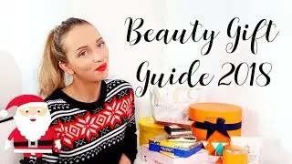 BEST BEAUTY GIFTS CHRISTMAS 2018 | PAULA HOLMES