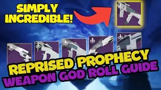 New & Reprised Prophecy Weapons God Roll Guide | Destiny 2