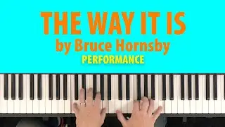 How to play THE WAY IT IS by Bruce Hornsby (Piano Performance with Original Recording)