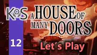A House of Many Doors Ep 12: Back in the City Again - First Look - Let's Play, Gameplay