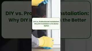 PART 3: DIY vs Professional Installation: Why DIY is the better option? #diyeasyfitshutters