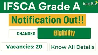 IFSCA Grade A 2025 notification Out || Changes in Eligibility | Know all details