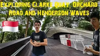 Exploring Clarke Quay, Orchard Road and Henderson Waves in Singapore 🇸🇬  #singapore 