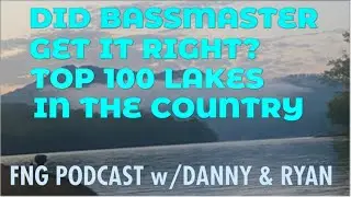 Did Bassmaster Get It Wrong? The Best Lakes In The Country
