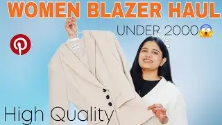 BLAZER  for women Under 2000 | Most Affordable and High Quality Blazer Haul | Blazer haul women