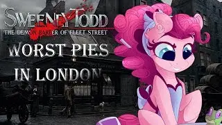 MLP Sweeney Todd PMV - Worst Pies in London