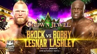 WWE Crown Jewel : Brock Lesnar vs Bobby Lashley