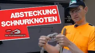 ABSTECKUNG und SCHNURKNOTEN - Deine Baustelle richtig einrichten!