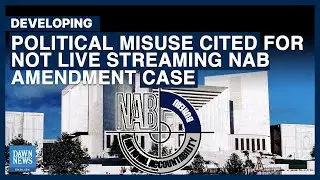 SC Cites Political Misuse For Not Live-streaming NAB Amendments Case | Dawn News English