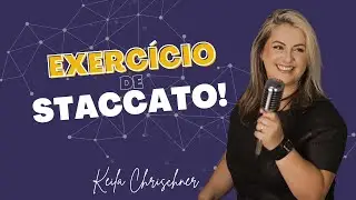Exercício de Staccato | como melhorar sua voz para cantar.