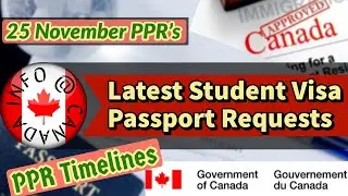 25 Nov PPR Timelines | Student Visa PPR Trend | Canada Latest Passport Requests | PPR Timelines
