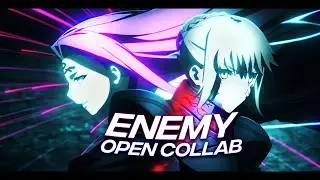 (CLOSED)「Enemy😈⚔」- Fate Stay Night [AMV/EDIT] Open Collab #blitzoc1