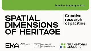 Spatial Dimensions of Heritage: Creative Research Capacities T4EU International Conference 2026 day1