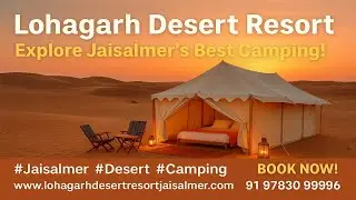 New Desert Camp In Jaisalmer | Best Camp In Jaisalmer &ndash; Lohagarh Desert Resort Jaisalmer #desert