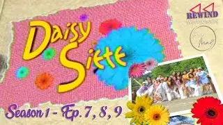 Daisy Siete Season 1 (Ep. 7, 8, & 9) | Rewind Wednesday | Simply, Mae