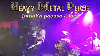 Heavy Metal Perse - Jumalia paossa (Live in Kajaani, July 8th 2023)