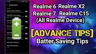 Realme 6, X2, 7, C15 and all Advance Battery Saving tricks for Realme UI 2.0
