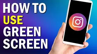 How To Use GREEN Screen On Instagram 2022
