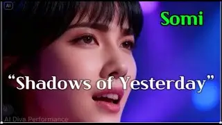 SOMI – Shadows of Yesterday