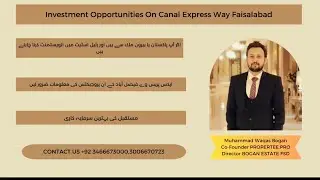 Investment opportunities in Faisalabad canal express way CPEC route