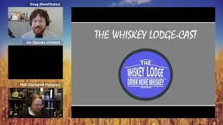 Is Your Whiskey OVEROAKED? The Whiskey Lodge-cast 5/25/23 (VOD)