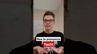 How to pronounce YACHT