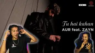 AUR - Tu Hai Kahan (feat. ZAYN) (Official Music Video) | Reaction With Sunny