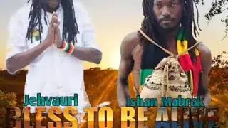Jehvauri / Ishan Mabrack-Blessed To Be Alive ( Shak Wave Productions)