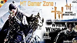 WHERE WINDS MEET VERY HARD Gameplay Walkthrough  FULL GAME (4K 60FPS) No Commentary