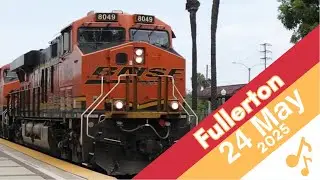 24 May 2025: Fullerton Railfanning