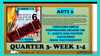 MAPEH 6 (ARTS)| PRINTMAKING,SILKSCREEN,PHOTOGRAPHY | QUARTER 3 WEEK 1-4