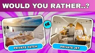 Would You Rather Luxury Edition | Indulge in Opulent Dilemmas!