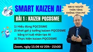 KAIZEN PQCDSME BẰNG AI TẠO HIỆU QUẢ TỨC TH&Igrave; TRONG DOANH NGHIỆP&rdquo;