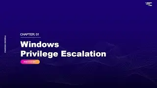 #1 Windows Privilege Escalation | Fundamentals | PentestHint