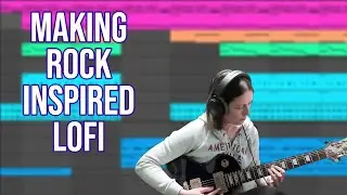 Making a Rock Infused LoFi Beat in Ableton Live