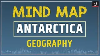 Antarctica - MIND MAP | Drishti IAS English