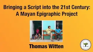 Bringing a Script into the 21st Century: A Mayan Epigraphic Project