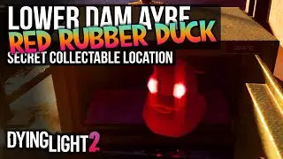 Dying Light 2 Secret Loot Red Rubber Duck Location Lower Dam Ayre