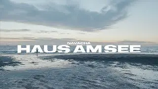 NAVACHA - HAUS AM SEE (Official Video)
