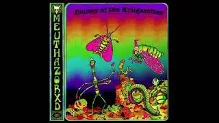 Meuthazorxd- Colony of the Kriigamites