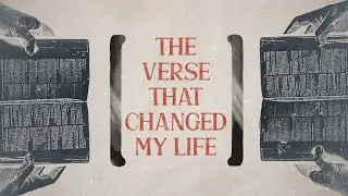 The Verse that Changed My Life Larry Keller